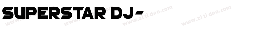 Superstar DJ字体转换